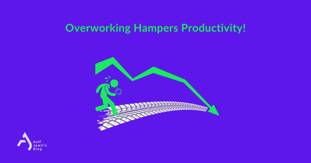 The image shows the negative impact of overworking, by illustrating and saying overworking hampers productivity. This further solidifies why hustle culture is toxic.