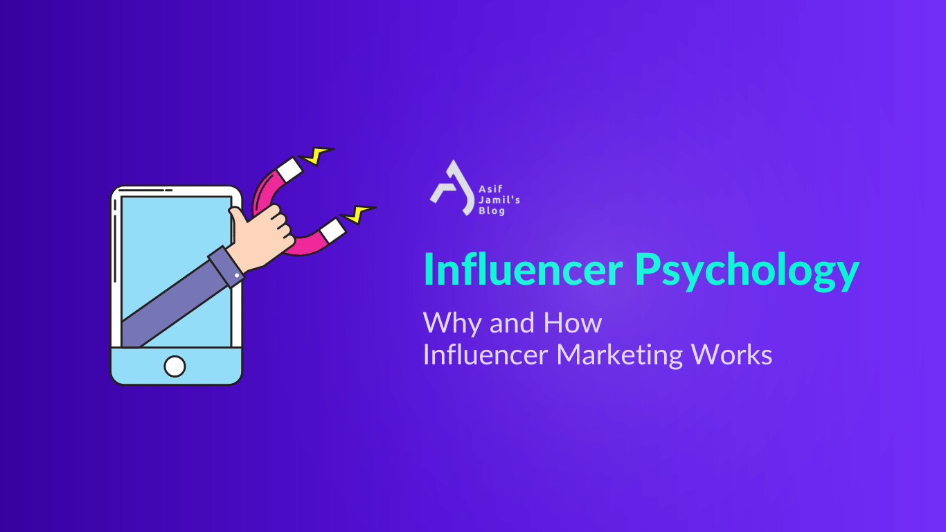 Influencer Psychology: Why & How Influencer Marketing Works